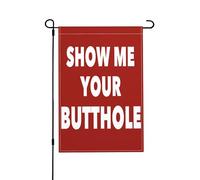 Show Me Your Butthole Hilarious Bandiera Da Esterno Con Occhielli Bandiera All'Aperto Decorative Bandiere Da Cortile Per Patio Spiaggia Interni 30X45cm