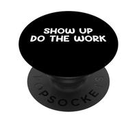 Show Up Do The Work Blue Collar Work Ethic Saying Design PopSockets PopGrip Adesivo