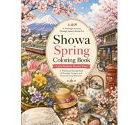 Showa spring Coloring Book: Springtime in Showa Japan