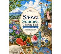 Showa Summer Coloring Book: Nostalgic Japanese Scenery for Relaxation
