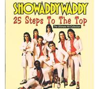 Showaddywaddy - 25 Steps to the Top