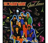 Showaddywaddy - Good Times