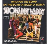Showaddywaddy - Showaddywaddy - Who Put The Bomp (In The Bomp-A-Bomp-A-Bomp) - [7"]