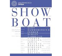 Show Boat – San Francisco Opera – Heidi Stober, Michael Todd Simpson, Kirsten Wyatt – DVD