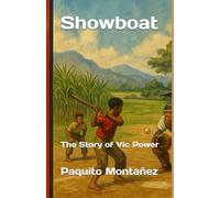 Showboat: The Story of Vic Power