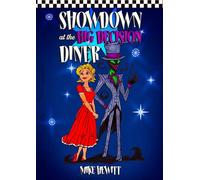 Showdown at the Big Decision Diner