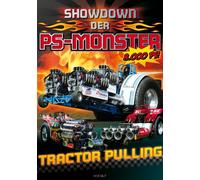 Showdown der PS-Monster - Tractor Pulling