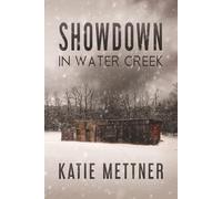 Showdown in Water Cr Small Town Romantic Suspense with Dark Twists
