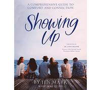 Showing Up: A Comprehensive Guide to Comfort & Connection
