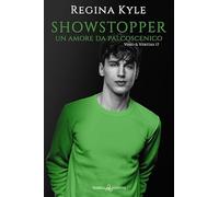 Showstopper. Un amore da palcoscenico. Vino & veritas (Vol. 17)