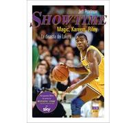 Showtime. Magic, Kareem, Riley. La dinastia dei Lakers