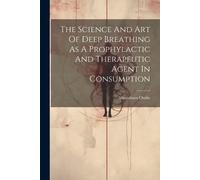 Shozaburo Otabe The Science And Art Of Deep Breathing As A Prophylac (Tascabile)