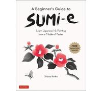Shozo Koike A Beginner's Guide to Sumi-e (Tascabile)