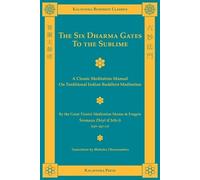 Shramana Zhiyi Bhikshu Dharmamitr The Six Dharma Gates to the Sublim (Tascabile)