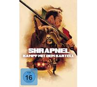 Shrapnel - Kampf mit dem Kartell