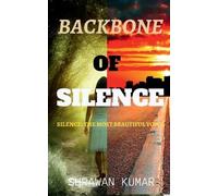 Shrawan Kumar Backbone of Silence (Tascabile)