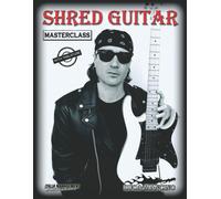 SHRED GUITAR: masterclass di Luca Mancino, 2021, Indipendently Published