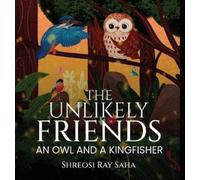 Shreosi Ray Saha The Unlikely Friends (Copertina rigida)