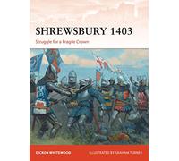 Shrewsbury 1403: Struggle for a Fragile Crown