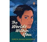 Shreya Ramachandran The Worlds Within You (Tascabile)