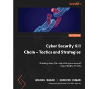 Shreyas Kumar Gourav Cyber Security Kill Chain - Tactics and Strat (Tascabile)
