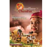 Shri Swaminarayan Charitra Part 1: Ghanshyam and the Storm of Evil