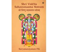 Shri VishNu Sahasranaama Stotram: Original Sanskrit with English Transliteration, Translation and Meaning