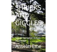 SHRIEKS AND GIGGLES: Sins Of The Father: Echoes Of Umuagu