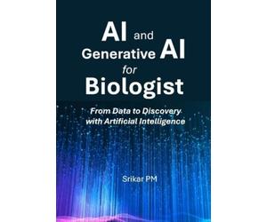 Shrikar Pm AI and Generative AI for Biologists (Tascabile)