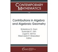 Shrikrishna G. Dani Contributions in Algebra and Algebraic Geometry (Tascabile)