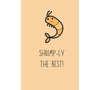 shrimp-ly the best pun a5 notebook, cream paper, lined pages, 99