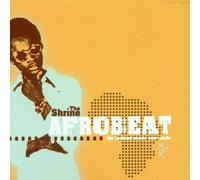 Shrine Presents Afrobeat by Various Artists