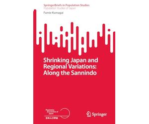 Shrinking Japan and Regional Variations: Along the Sannindo