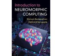 Shriram Ramanathan Abhronil S Introduction to Neuromorphic Co (Copertina rigida)