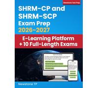 SHRM-CP and SHRM-SCP Exam Prep: Complete Study Guide + Questions and Detailed Answer Explanations for HR Certification (E-learning Access)