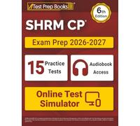 SHRM CP Exam Prep 2026-2027: 15 Practice Tests and SHRM Study Guide: [6th Edition]