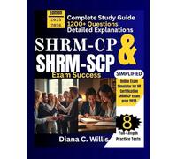 SHRM-CP & SHRM-SCP Exam Success 2025-2026: Complete Study Guide with 8 Full-Length Practice Tests, 1200+ Questions, Detailed Explanations, and Online Exam Simulator for HR Certification SHRM-CP exam