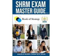 SHRM Exam Master Guide: Book of strategy (Volume 2)