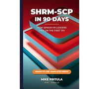 SHRM-SCP in 90 Days: How Senior HR Leaders Pass on the First Try