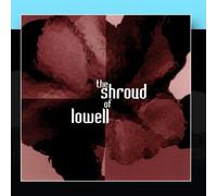 Shroud of Lowell - Shroud of Lowell
