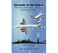 Shrouds in the Snow: The Story of the New York City Park Slope Crash