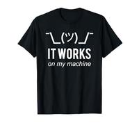 Shrug It Works On My Machine - Design Bianco Divertente Maglietta