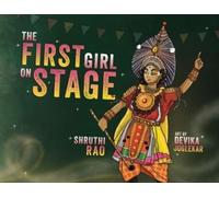 Shruthi Rao The First Girl on Stage (Tascabile)