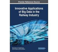 Shruti Kohli Innovative Applications of Big Data in the Railw (Copertina rigida)