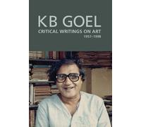 Shruti Parthasarathy Ge Art Critique - Selected Writings of K (Copertina rigida)
