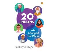 Shruti Rao 20 Indians Who Changed the World (Tascabile)