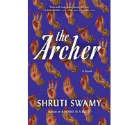 Shruti Swamy The Archer (Tascabile)
