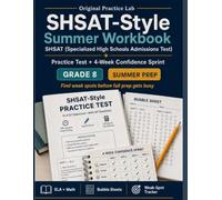 SHSAT-Style Summer Workbook: Practice Test + 4-Week Confidence Sprint