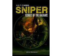 SHTF Sniper: Echoes of the Balkans