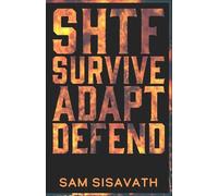 SHTF: Survive Adapt Defend (Book 1)